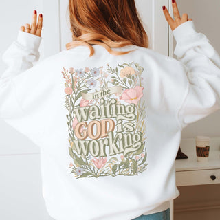 In The Waiting God Is Working Graphic Sweatshirt Back Design - Limeberry Designs