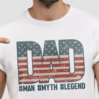 Dad #Man #Myth #Legend American Flag Distressed T-Shirt or Crew Sweatshirt
