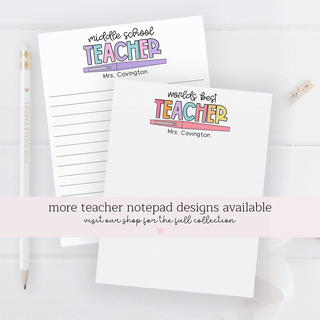 Cute Pen Personalized Teacher Notepads